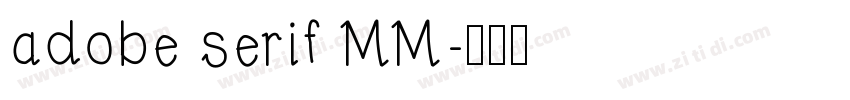 adobe serif MM字体转换